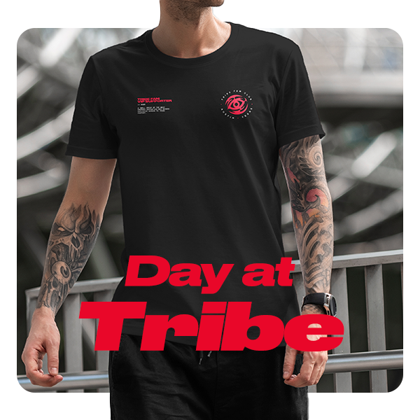 Join Tribe for a day!